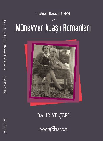 Hatıra Roman İlişkisi ve Münevver Ayaşlı Romanları %17 indirimli Bahri