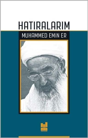 Hatıralarım-Muhammed Emin Er