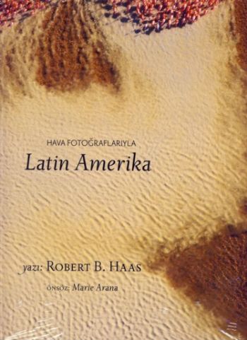 Hava Fotoğraflarıyla Latin Amerika