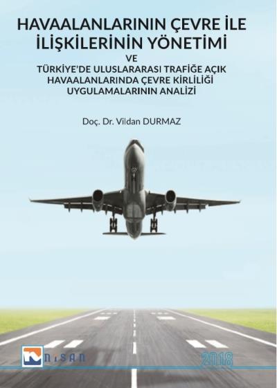 Havaalanlarının Çevre İle İlişkilerinin Yönetimi Vildan Durmaz