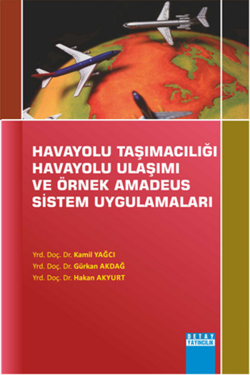 Havayolu Taşımacılığı Havayolu Ulaşımı Ve Örnek Amadeus Sistem Uygulamaları