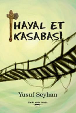 Hayal Et Kasabası