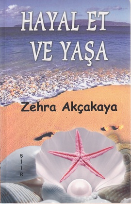 Hayal Et ve Yaşa