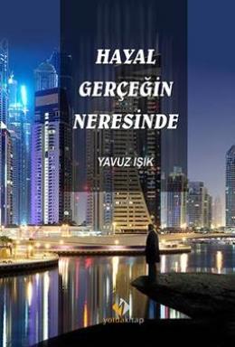 Hayal Gerçeğin Neresinde