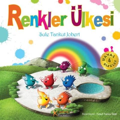 Hayal Ülkeler-4: Renkler Ülkesi %17 indirimli Şule Tankut Jobert