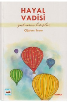 Hayal Vadisi Çiğdem Sezer