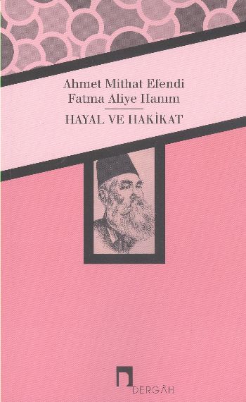 Hayal ve Hakikat %17 indirimli Ahmet Mithat Efendi-Fatma Aliye Hanım