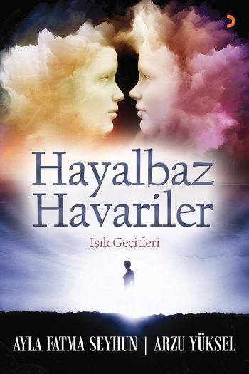 Hayalbaz Havariler-Işık Geçitleri