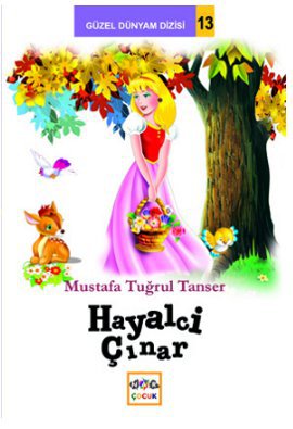 Hayalci Çınar Mustafa Tuğrul Tanser