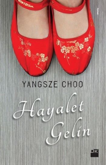 Hayalet Gelin Yangsze Choo