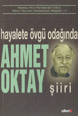 Hayalete Övgü Odağında Ahmet Oktay Şiiri