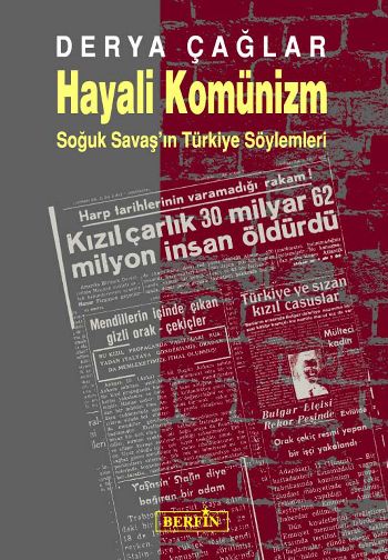 Hayali Komünizm-Soğuk Savaş'ın Türkiye Söylemleri