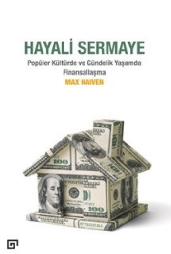 Hayali Sermaye-Popüler Kültürde ve Gündelik Yaşamda Finansallaşma