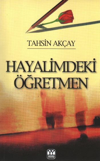 Hayalimdeki Öğretmen %17 indirimli Tahsin Akçay