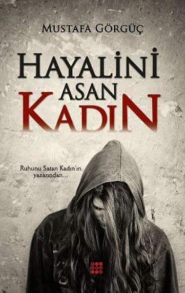 Hayalini Asan Kadın