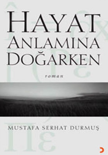 Hayat Anlamına Doğarken %17 indirimli M.Serhat Durmuş