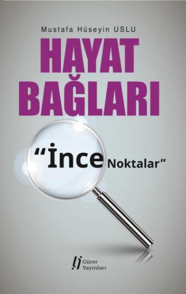 Hayat Bağları-İnce Noktalar