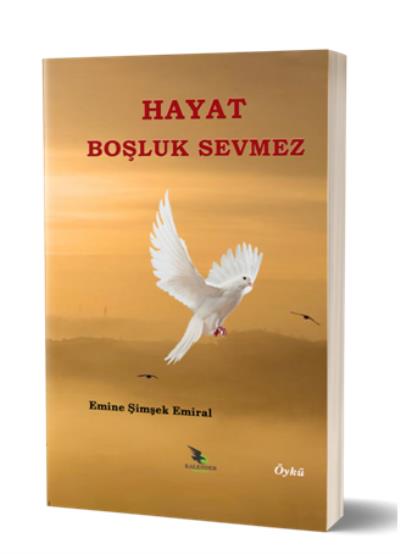 Hayat Boşluk Sevmez