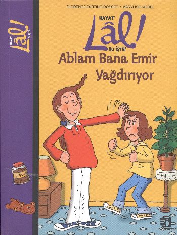 Hayat Bu İşte Lal! Ablam Bana Emir Yağdırıyor