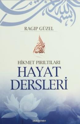 Hayat Dersleri Ragıp Güzel