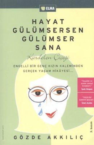 Hayat Gülümsersen Gülümser Sana Kardelen Çiçeği