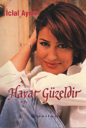 Hayat Güzeldir