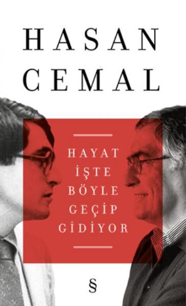 Hayat İşte Böyle Geçip Gidiyor Hasan Cemal