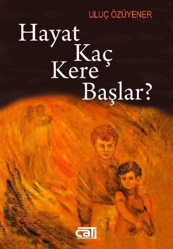 Hayat Kaç Kere Başlar?