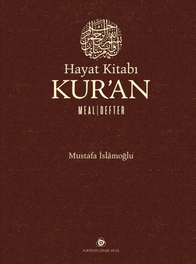 Hayat Kitabı Kur'an (Ciltli) Mustafa İslamoğlu
