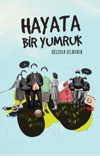 Hayata Bir Yumruk Oğuzcan Dilmener