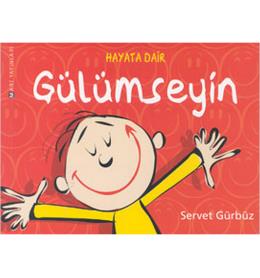 Hayata Dair Gülümseyin %17 indirimli Servet Gürbüz