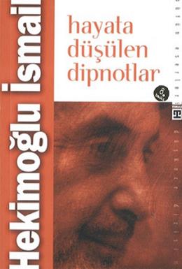 Hayata Düşülen Dipnotlar %17 indirimli Hekimoğlu İsmail