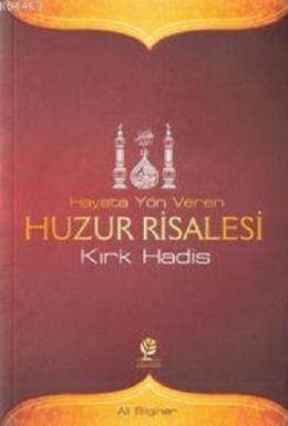 Hayata Yön Veren Huzur Risalesi