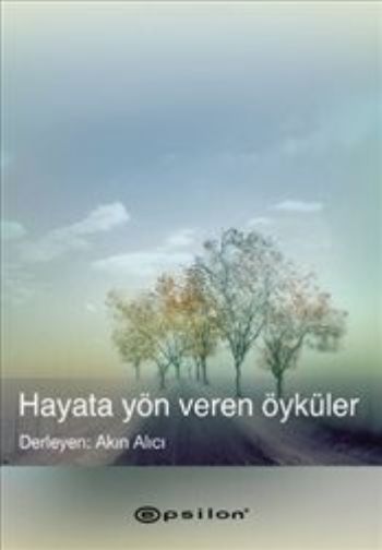 Hayata Yön Veren Öyküler %25 indirimli Akın Alıcı