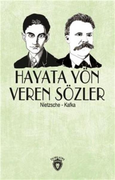 Hayata Yön Veren Sözler Friedrich Wilhelm Nietzsche