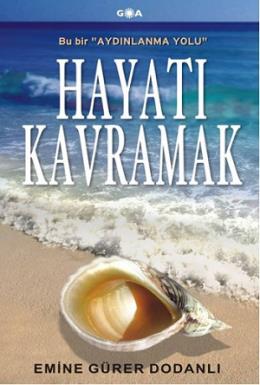 Hayatı Kavramak %17 indirimli Emine Gürer Dodanlı