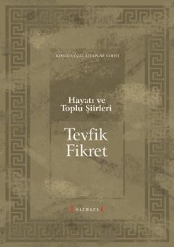 Hayatı ve Toplu Şiirleri-Tevfik Fikret %17 indirimli