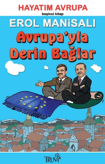 Hayatım Avrupa-5 Avrupayla Derin Bağlar %17 indirimli Erol Manisalı