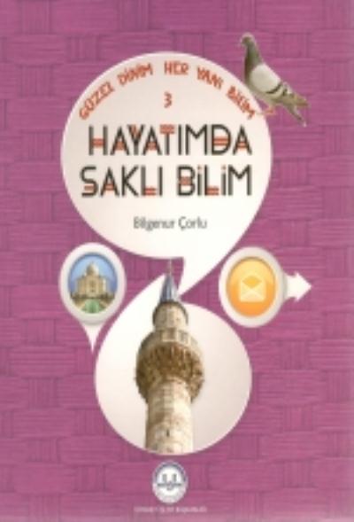 Güzel Dinim Her Yanı Bilim 3 - Hayatımda Saklı Bilim Bilgenur Çorlu