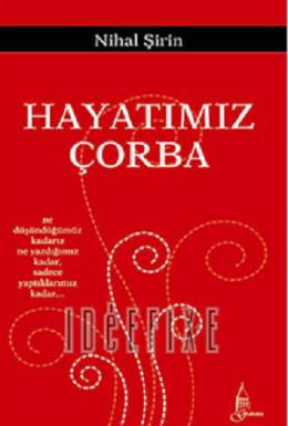 Hayatımız Çorba