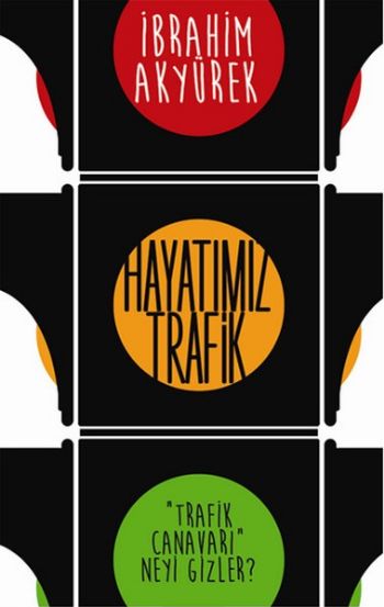 Hayatımız Trafik %17 indirimli İbrahim Akyürek