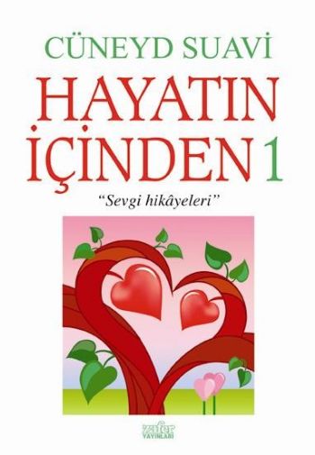 Hayatın İçinden-1 "Sevgi Hikayeleri"