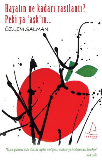 Hayatın Ne Kadarı Rastlantı Peki Ya Aşk’ın...