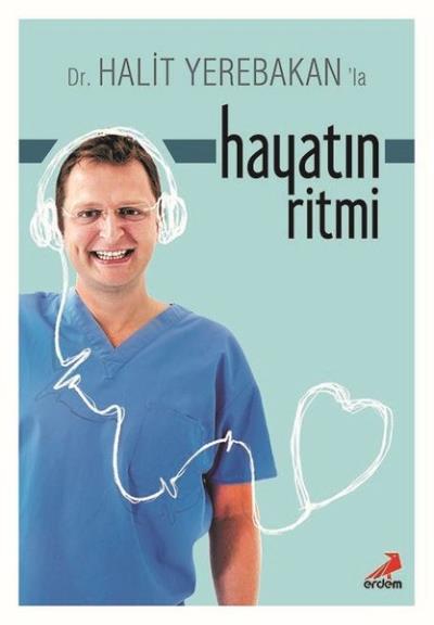 Hayatın Ritmi Halit Yerebakan