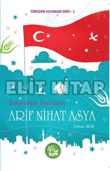 Türkçenin Sultanları Serisi 3 Arif Nihat Asya Orhan Bilir