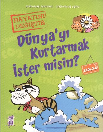 Hayatını Değiştir: Dünyayı Kurtarmak İster misin? (Ekoloji) %17 indiri