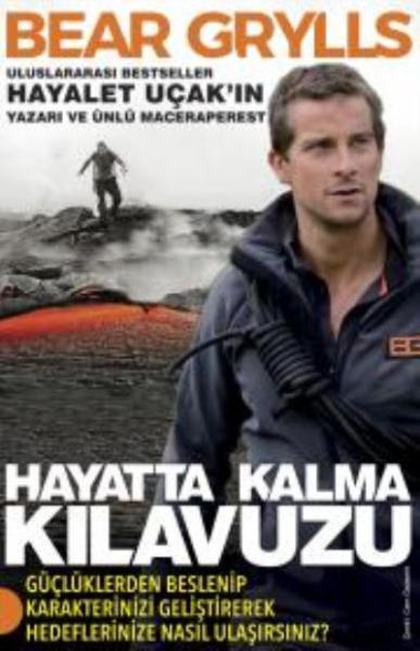 Hayatta Kalma Kılavuzu Bear Grylls