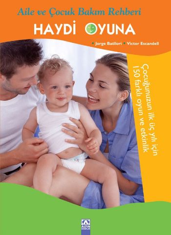 Haydi Oyuna (Aile ve Çocuk Bakım Rehberi)