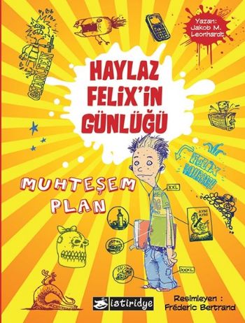 Haylaz Felixin Günlüğü Muhteşem Plan %17 indirimli Jakob M. Leonhardt