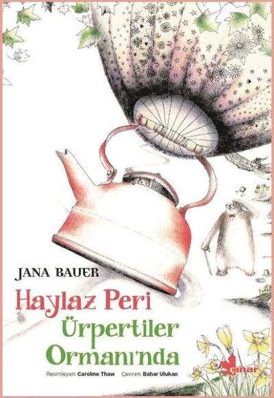 Haylaz Peri Ürpertiler Ormanında Jana Bauer